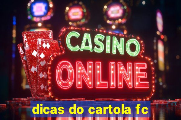 dicas do cartola fc